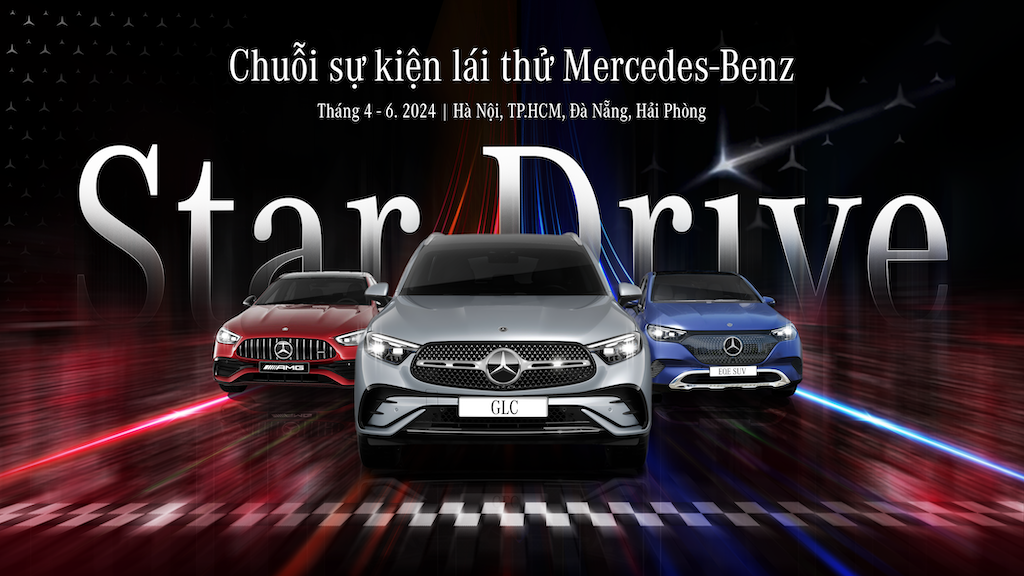 chuỗi sự kiện Mercedes-Benz STAR DRIVE 2024 được diễn ra từ tháng 04 đến tháng 06/2024